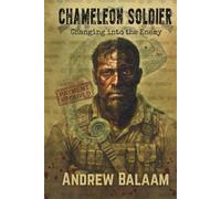 Chameleon Soldier: Changing into the Enemy