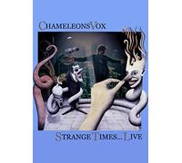 Chameleonsvox - Strange Times...Live!