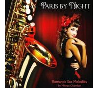 Chamlian, Mihran - Paris By Night: Romantic Sax