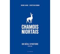 Chamois Niortais - Un siècle d'histoire