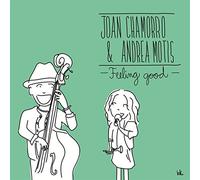 CHAMORRO, JOAN & ANDREA M - FEELING GOOD