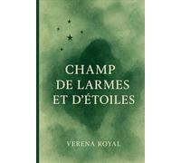 Champ de larmes et d'étoiles