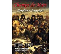 Champ De Mars 1806-1807 - Campagna Invernale Contro La Russia - Partizan Press