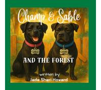 Champ & Sable and the Forest