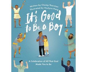 Champ Thornton It's Good to Be a Boy (Copertina rigida)
