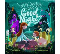 Champ Thornton Why Do We Say Good Night? (Copertina rigida)