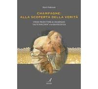 Champagne: alla scoperta della verità