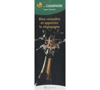 Champagne: Bine connaître et apprécier le champagne