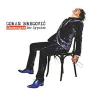 Bregovic, Goran - Champagne For Gypsies