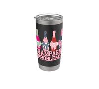 Champagne Problemi Carino Addio al nubilato Divertente Compleanno Bicchiere termico in acciaio inox doppia parete