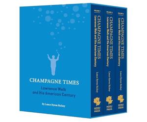 Champagne Times: Lawrence Welk and His American Century