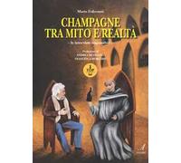 Champagne tra mito e realtà. Le interviste impossibili