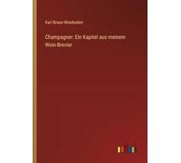 Champagner: Ein Kapitel aus meinem Wein-Brevier