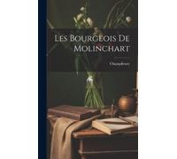 Champfleury Les Bourgeois De Molinchart (Copertina rigida)