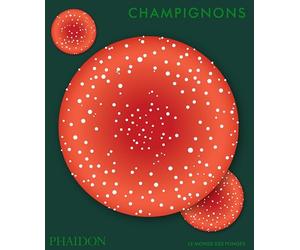 Champignons: Le monde des Fonges