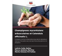 Champignons mycorhiziens arbusculaires et Calendula officinalis L.: Croissance, nutrition et flavonoïdes totaux dans le calendula en réponse à ... des mycorhizes arbusculaires et du phosphore