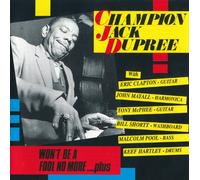 Champion Jack Dupree - Won't Be a Fool No More