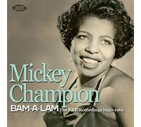 Mickey Champion Bam a Lam - The R&b Recordings 1950 - 1962 (CD) Album