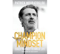 Champion Mindset: The ultimate guide to success from Serena Williams's tennis coach - with a foreword by Coco Gauff