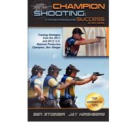 Champion Shooting: A Proven Process for Success at Any Level: Volume 1