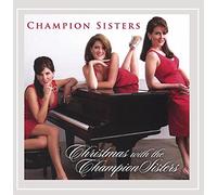 Champion Sisters - Christmas With The Champion Sisters