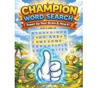 Champion Word Search: Fun Puzzles for Kids Ages 8-12 to Build Focus, Confidence, and Positive Thinking | Power Up Your Brain and Heart