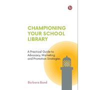 Championing Your School Library Book NUOVO
