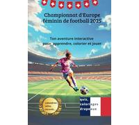 Championnat d'Europe féminin de football 2025: Ton aventure de fan interactive pour apprendre, colorier et jouer