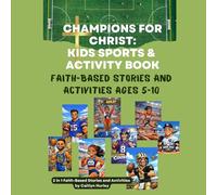 Champions for Christ: The Interactive Edition: Stories, Activities, and Faith-Building Fun for Kids