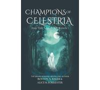 Champions Of Celestria: And The Valley Of Kings