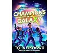Champions of the Galaxy : An EPIC alien adventure