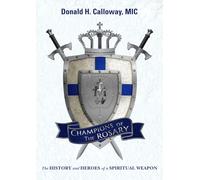 Donald Calloway Champions of the Rosary (Tascabile)