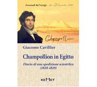 Champollion in Egitto. Diario di una spedizione scientifica (1828-1829)