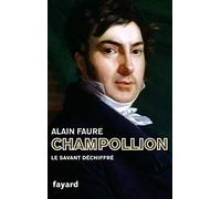Champollion: Le savant déchiffré