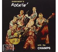 Champs - Everybody's Rockin With The Champs