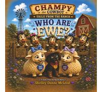 Champy the Cowboy: Who Are Ewe?