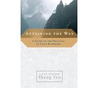 Chan Master Sheng Yen Attaining the Way (Tascabile)