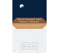 Chan Master Sheng Yen Dahui Shattering the Great Doubt (Tascabile)