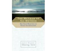 Chan Master Sheng Yen The Method of No-Method (Tascabile)