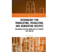Chan Sin-wai Technology for Translating, Visualizing, and Gen (Copertina rigida)