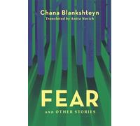 Chana Blankshteyn Fear and Other Stories (Tascabile)