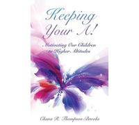 Chana R Thompson-Brooks Keeping Your A (Tascabile)
