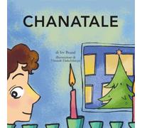 Chanatale: Un bambino, due feste e un desiderio davvero grande
