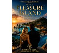 Chance Encounters at the Pleasure Palace - Book 6 - Finding Pleasure Island