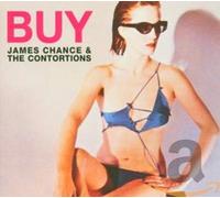 CHANCE, JAMES - BUY THE CONTORTIONS