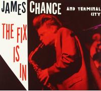 James Chance The Fix is in (CD)