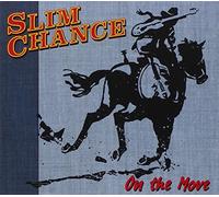 Chance, Slim - On The Move