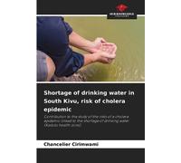 Chancelier Ciri Shortage of drinking water in South Kivu, risk of ch (Tascabile)