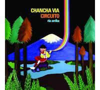 Chancha Via Circuito - Rio Arriba