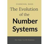 Chanchal Dass The evolution of number system: For Class I to XII stu (Tascabile)
